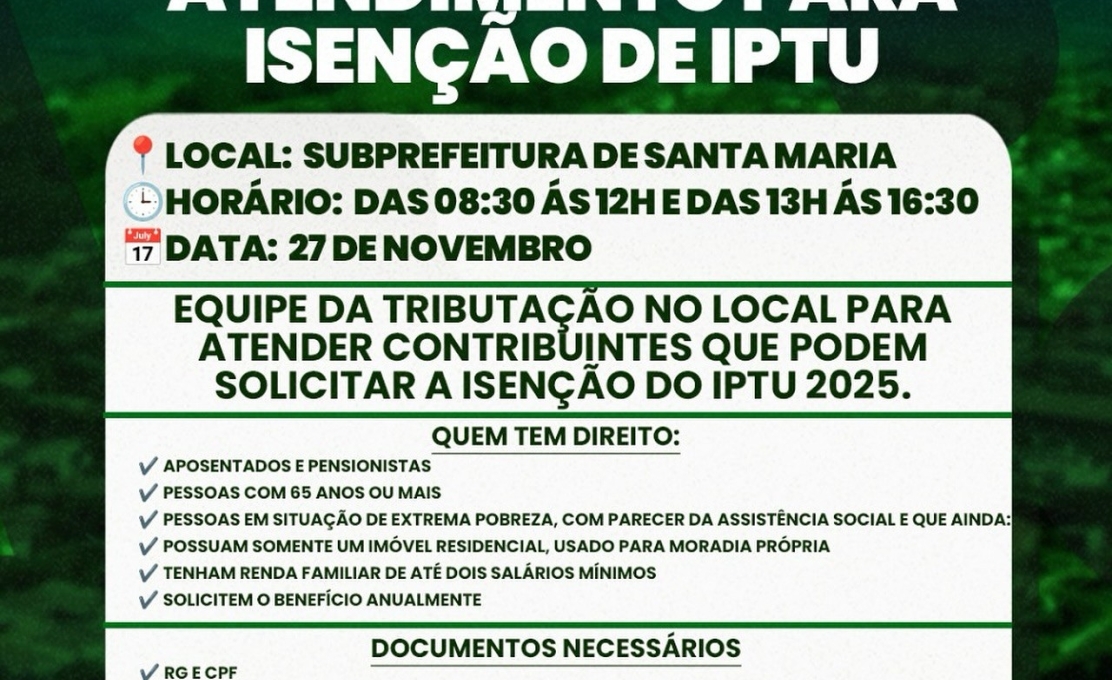 ATENDIMENTO EM SANTA MARIA PARA ISENÇÃO DO IPTU 