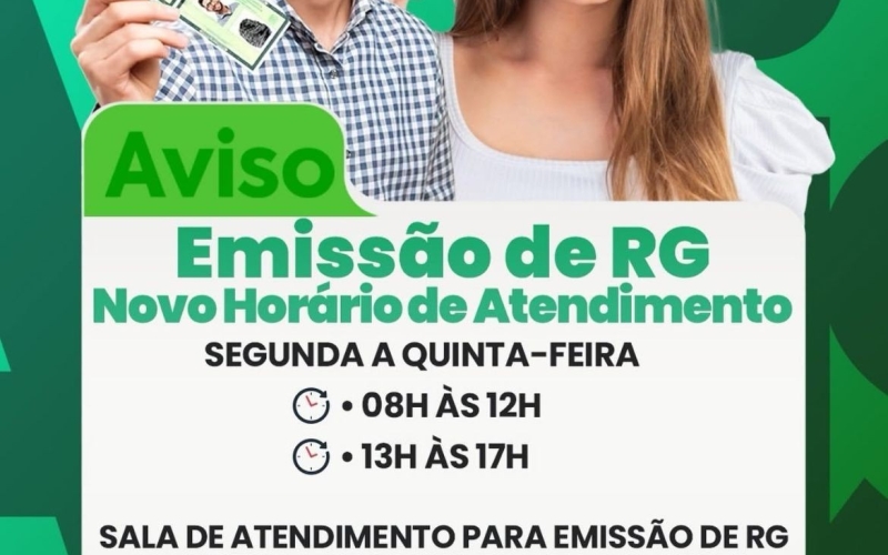 ATENDIMENTO PARA EMISSÃO DE RG - NOVO HORÁRIO 